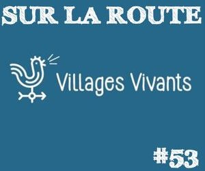 Sur la Route #53, Villages Vivants