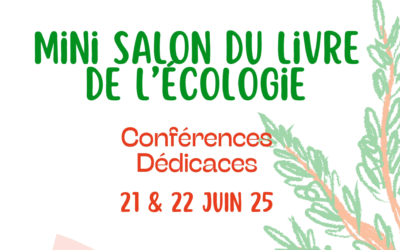 Les 21 et 22 juin, rendez-vous au mini salon du livre de l’écologie